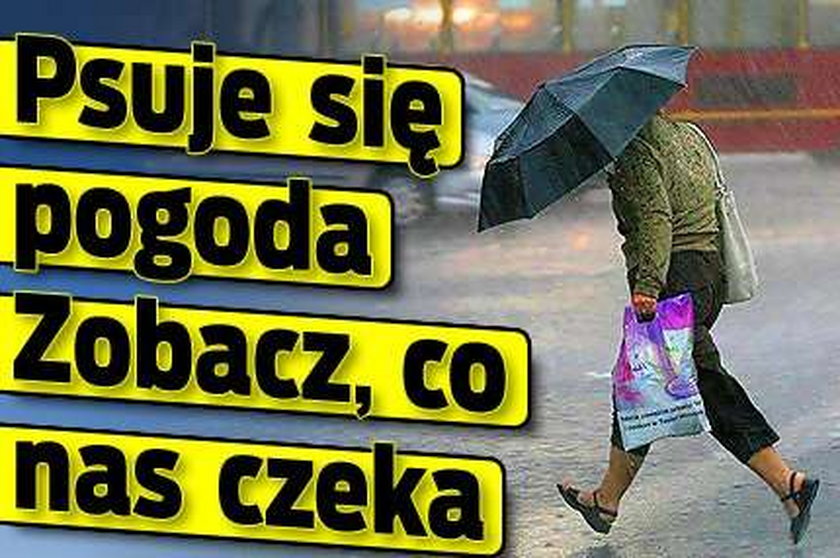 Psuje się pogoda. Zobacz, co nas czeka