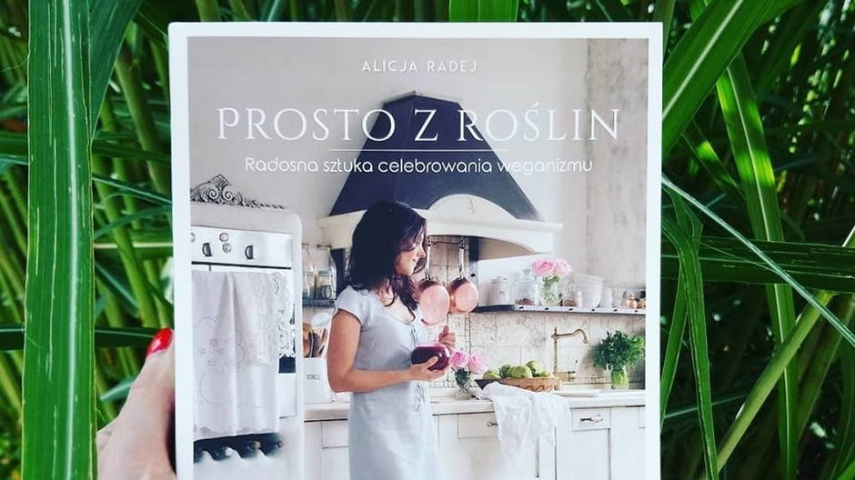 "Prosto z roślin" - Alicja Radej