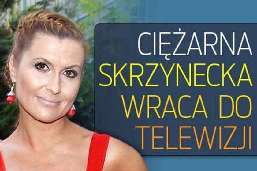 Ciężarna Skrzynecka wraca do telewizji