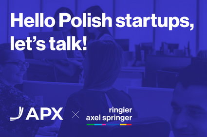 Ringier Axel Springer Media we współpracy z APX będzie wspierać startupy z Europy Środkowo-Wschodniej