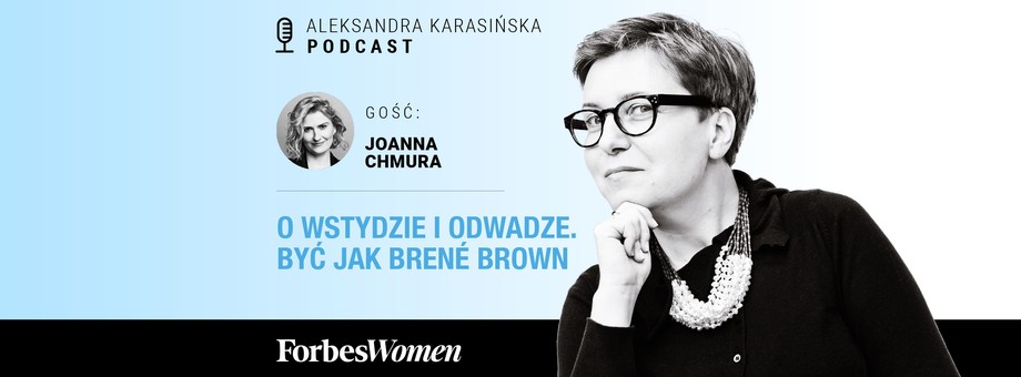 Podcast „Forbes Women”. Gościni: Joanna Chmura