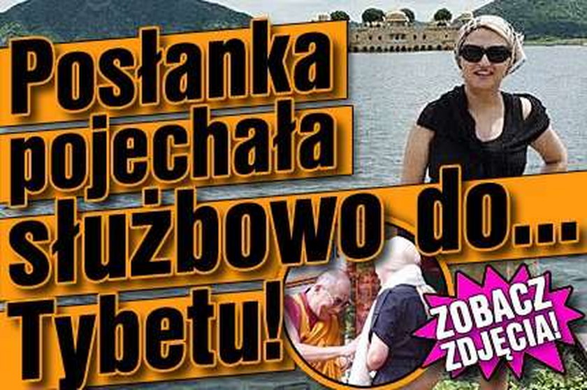 Posłanka służbowo u Tybetańczyków! Zobacz zdjęcia!