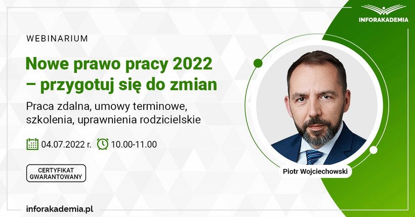 Webinarium "Nowe prawo pracy 2022 – przygotuj się do zmian