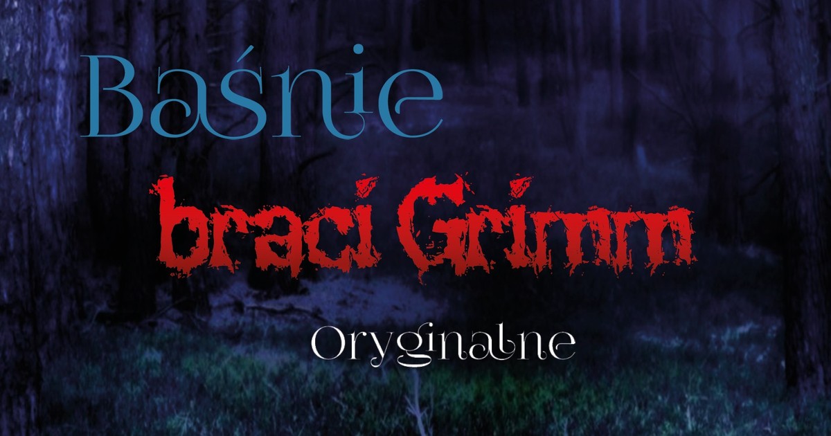 "Baśnie braci Grimm. Oryginalne" okazały się "plikiem z błędnym