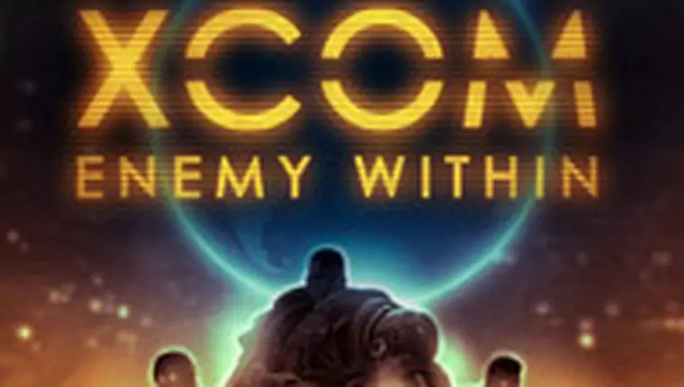 XCOM: Enemy Within