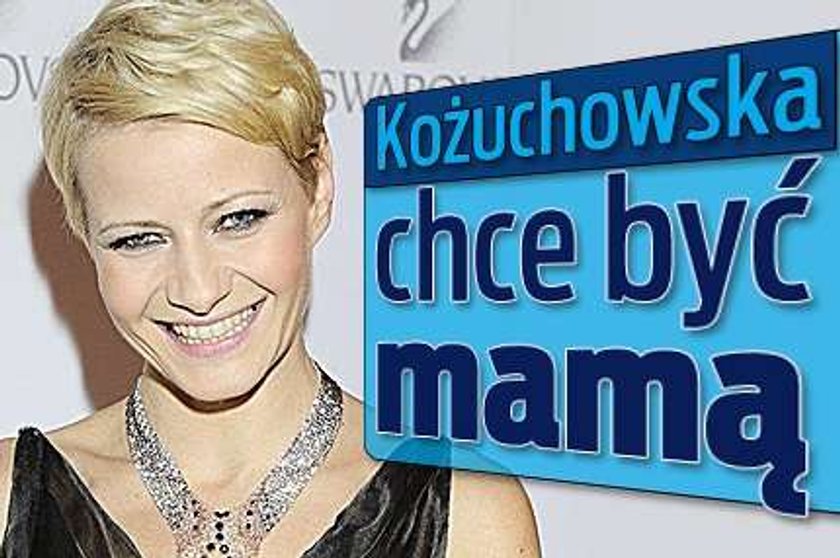 FILM. Kożuchowska chce być mamą