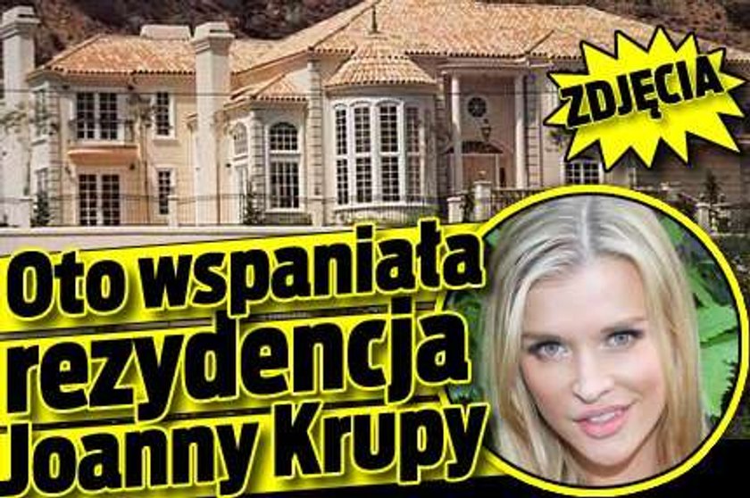 Oto wspaniała rezydencja Joanny Krupy! Zdjęcia