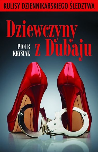 Piotr Krysiak, "Dziewczyny z Dubaju" (okładka)