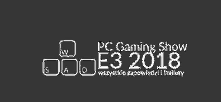 E3 - konferencja PC Gaming Show. Zobaczyliśmy m.in. Yakuzę na PC, nową grę battle royale, Overkill’s The Walking Dead i Hitmana 2
