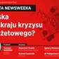 Kryzys w Polsce. Debata Newsweeka