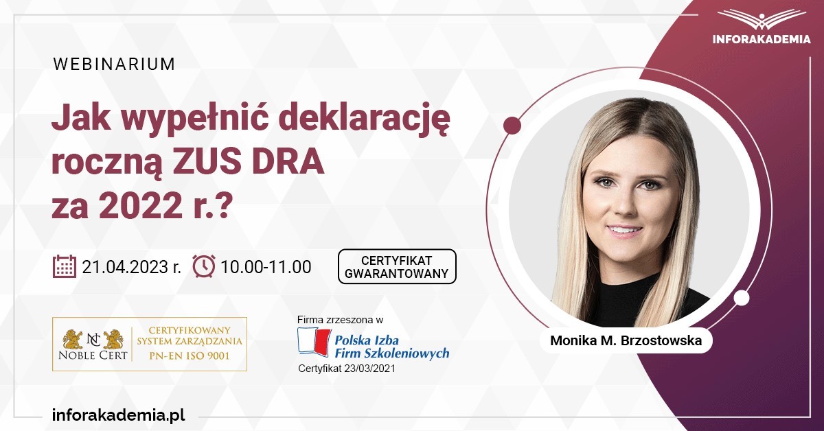 Jak wypełnić deklarację roczną ZUS DRA za 2022 r.?
