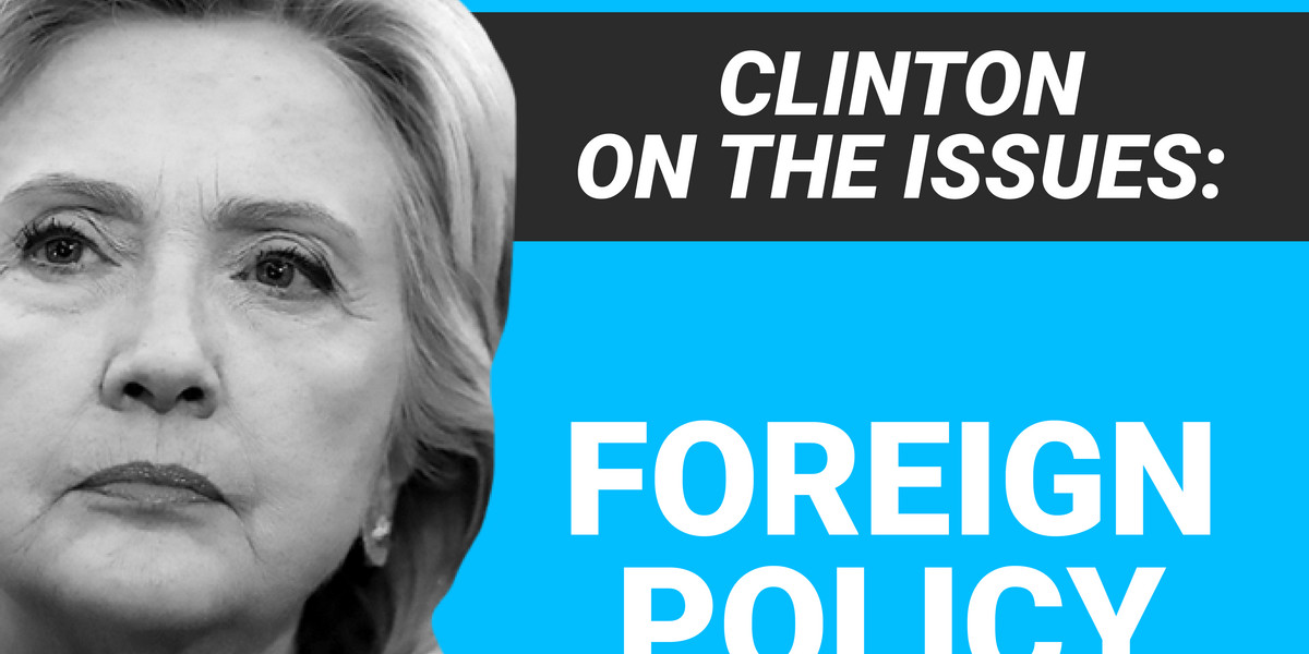 Where Hillary Clinton stands on foreign policy