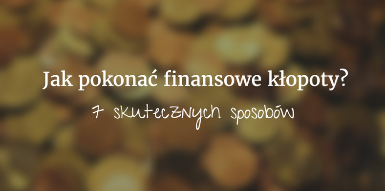 sposoby na pokonanie finansowych problemów, fot. materiały prywatne