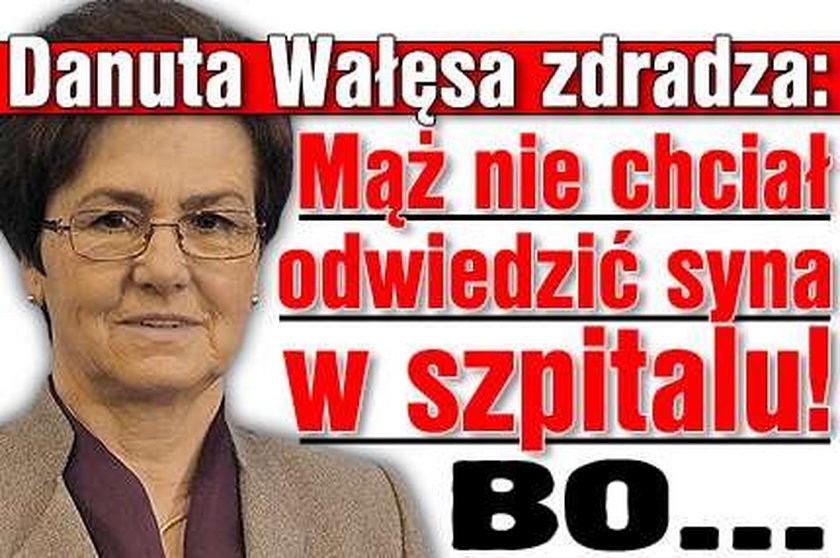 Wałęsa nie chciał odwiedzić syna, bo bał się łez