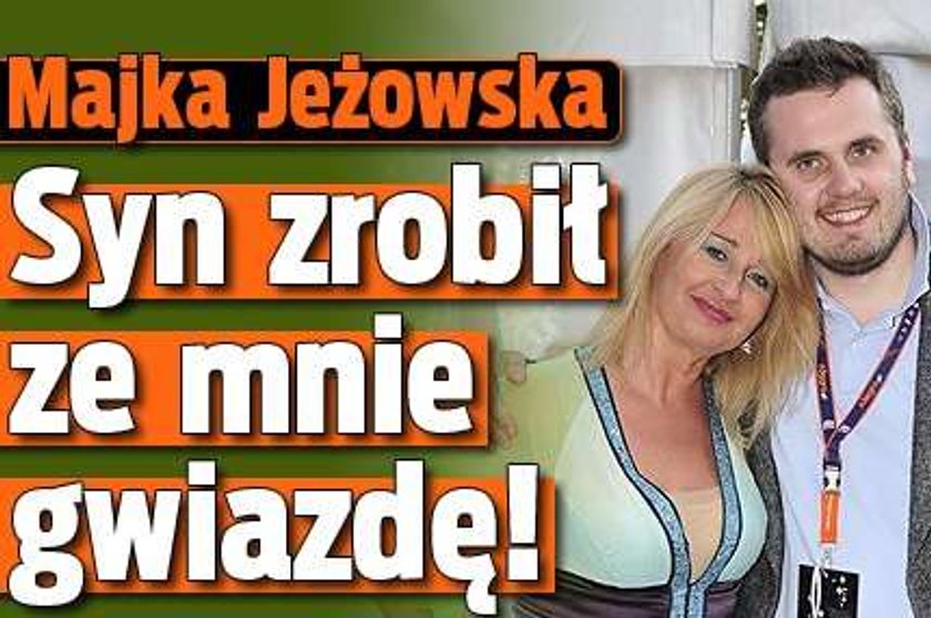 Majka Jeżowska: syn zrobił ze mnie gwiazdę