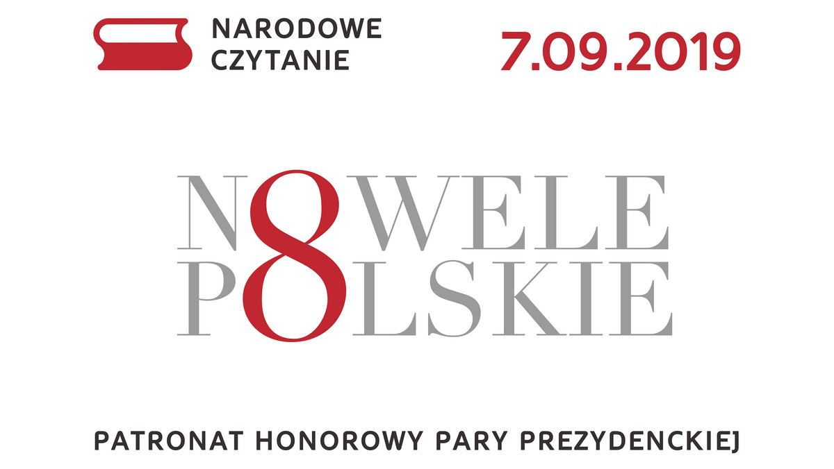 Osiem polskich nowel wybranych przez parę prezydencką, w tym m.in. "Dobra pani" Elizy Orzeszkowej, "Dym" Marii Konopnickiej i "Katarynka" Bolesława Prusa, będzie lekturą tegorocznej, 8. edycji Narodowego Czytania — poinformowała Kancelaria Prezydenta.