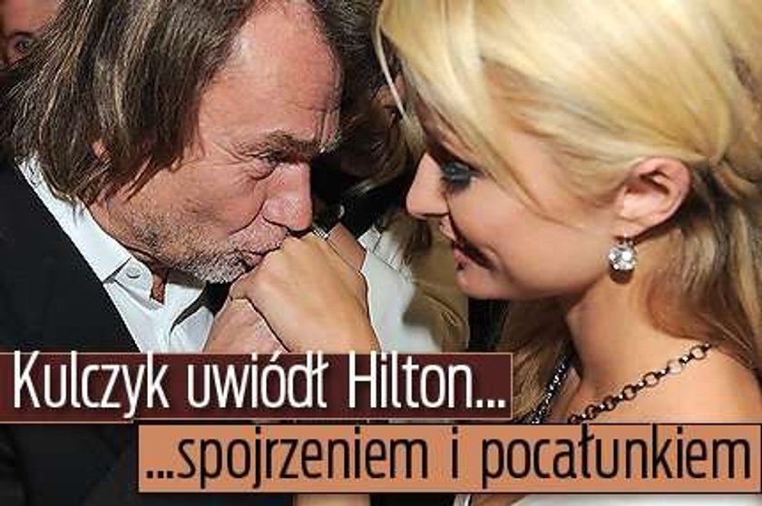 Kulczyk uwodzi Hilton... spojrzeniem i pocałunkiem