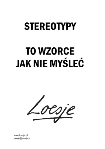 Stereotypy to wzorce jak nie myśleć