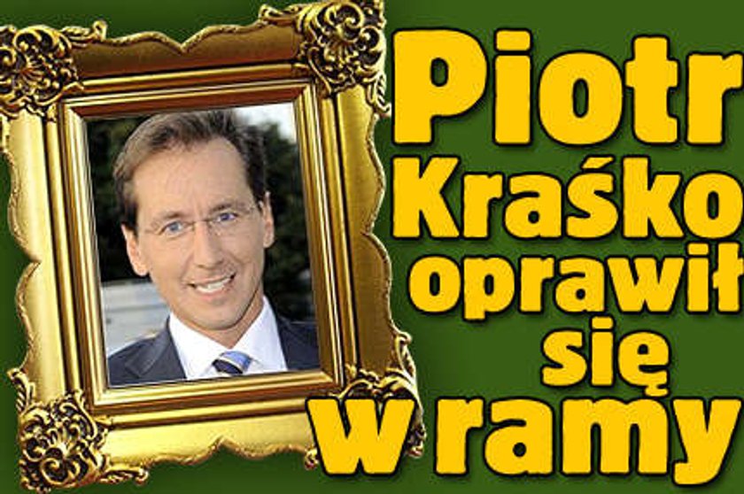 Kraśko oprawił się w ramę