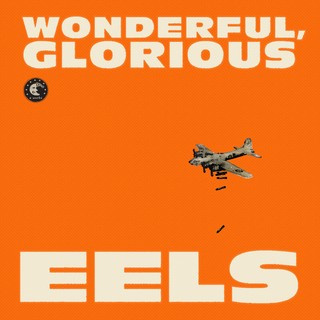 Eels 'Wonderful, Glorious' - recenzja