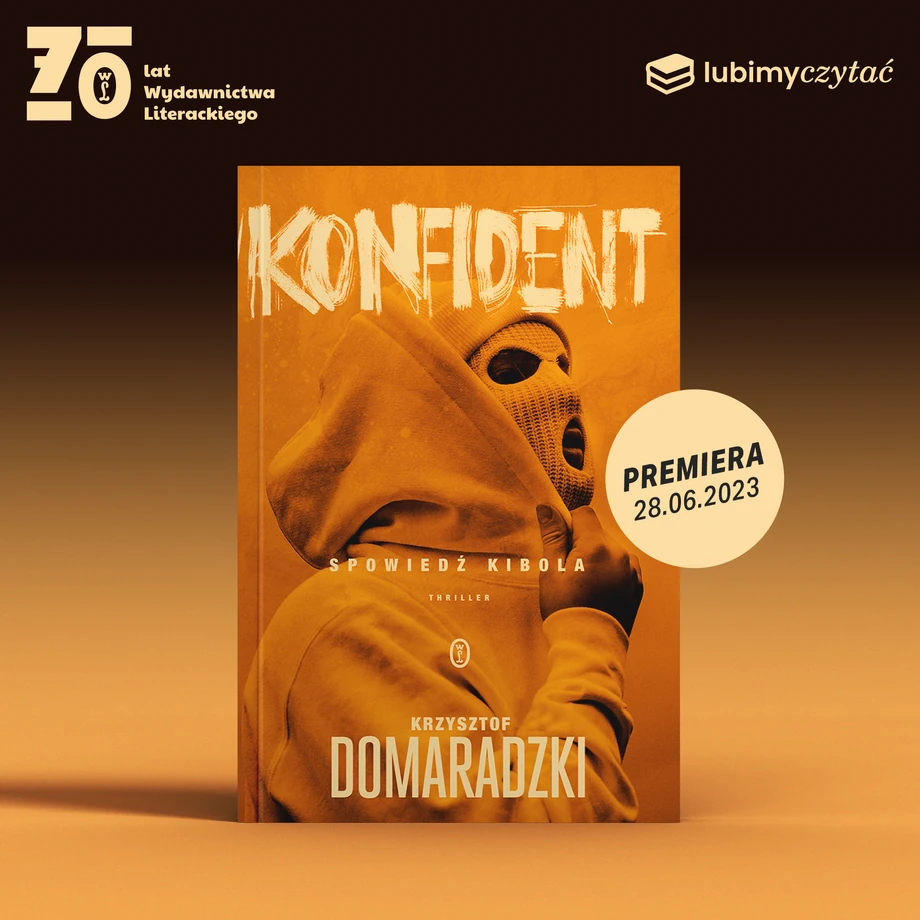 Konfident – powieść Krzysztofa Domaradzkiego