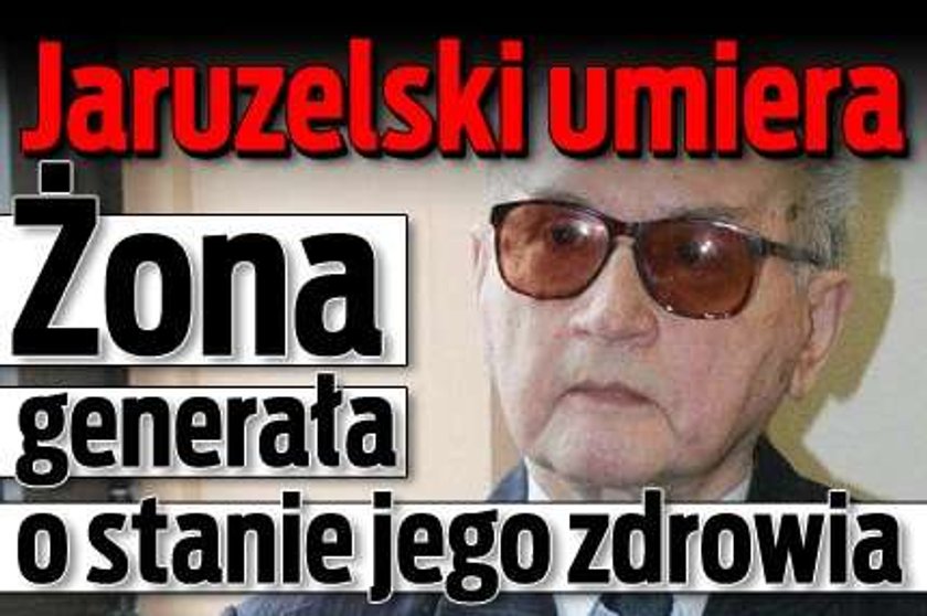 Jaruzelski umiera. Żona generała o stanie jego zdrowia