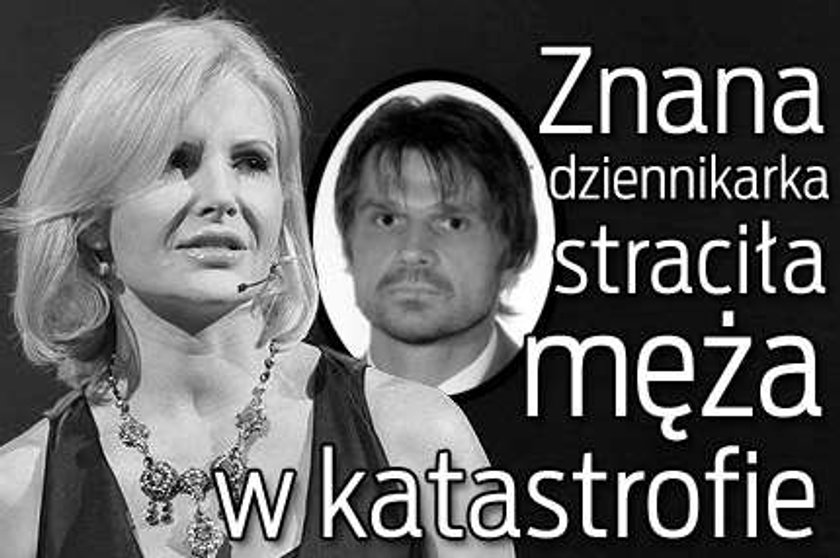 Znana dziennikarka straciła męża w katastrofie