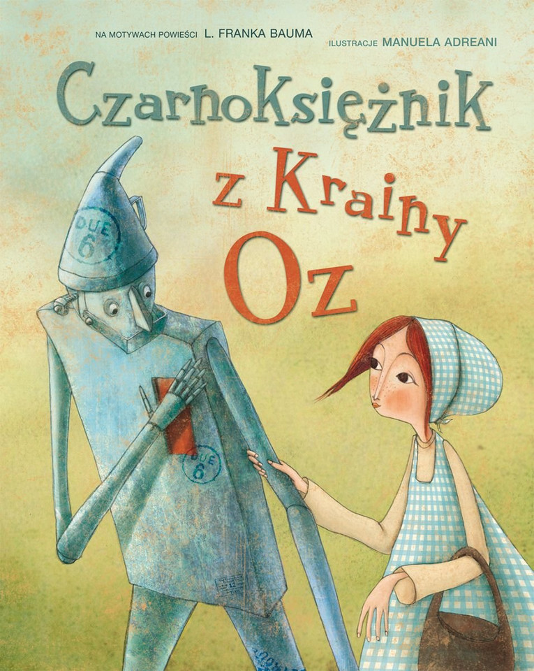 "Czarnoksiężnik z Krainy Oz", L. Frank Baum