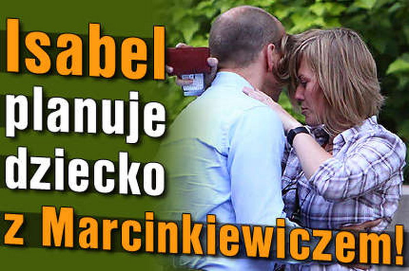Isabel planuje dziecko z Marcinkiewiczem!