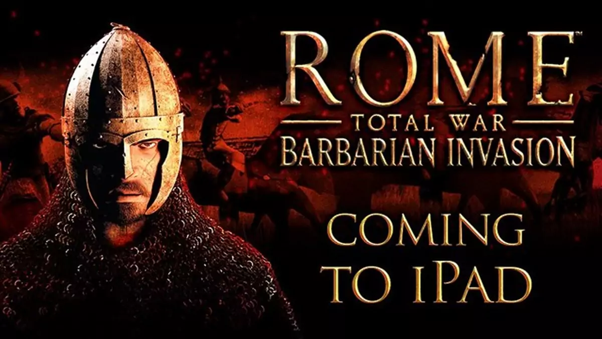Rome: Total War - Barbarian Invasion zmierza na iPada