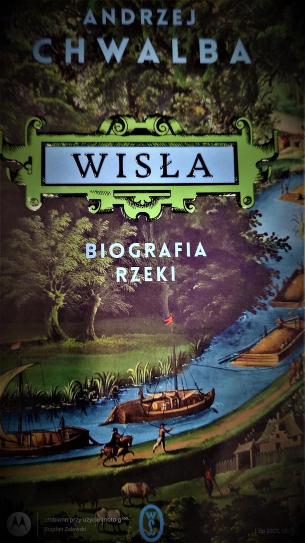 Andrzej Chwalba, „Wisła. Biografia rzeki, Wydawnictwo Literackie 2023