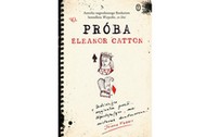 Eleanor Catton, Próba