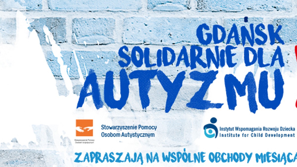 Z okazji Miesiąca Wiedzy na temat Autyzmu Fundacja – Instytut Wspomagania Rozwoju Dziecka (IWRD) oraz Stowarzyszenie Pomocy Osobom Autystycznym (SPOA) organizują wspólnie kampanię "Gdańsk solidarnie dla autyzmu".