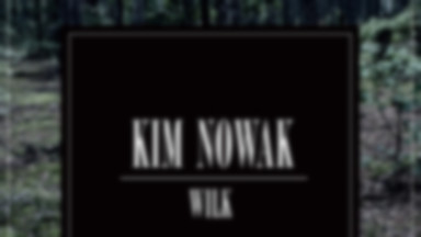 KIM NOWAK - "Wilk"