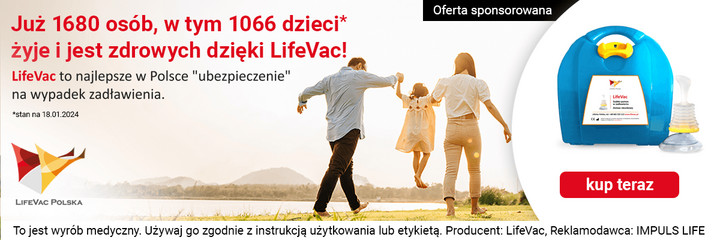 LifeVac - działaj profilaktycznie!