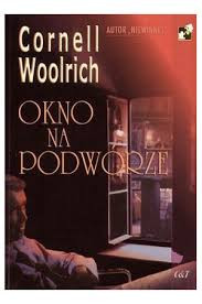 Okno na podwórze
Cornell Woolrich