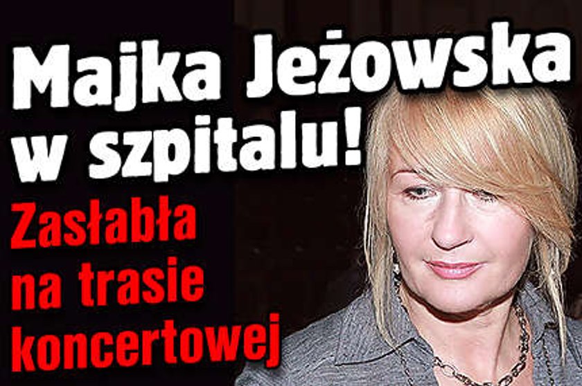 Majka Jeżowska w szpitalu