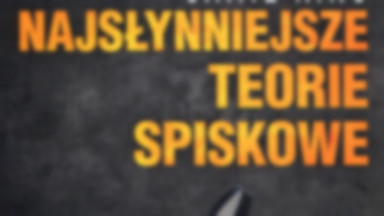 Najsłynniejsze teorie spiskowe