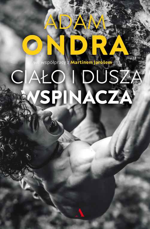 "Adam Ondra. Ciało i dusza wspinacza"