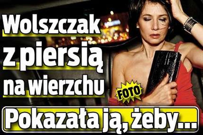 Wolszczak z piersią na wierzchu. Pokazała ją, żeby...