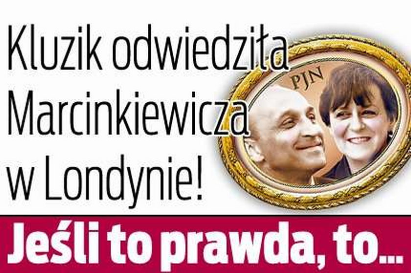 Kluzik w Londynie. Kusiła Marcinkiewicza!