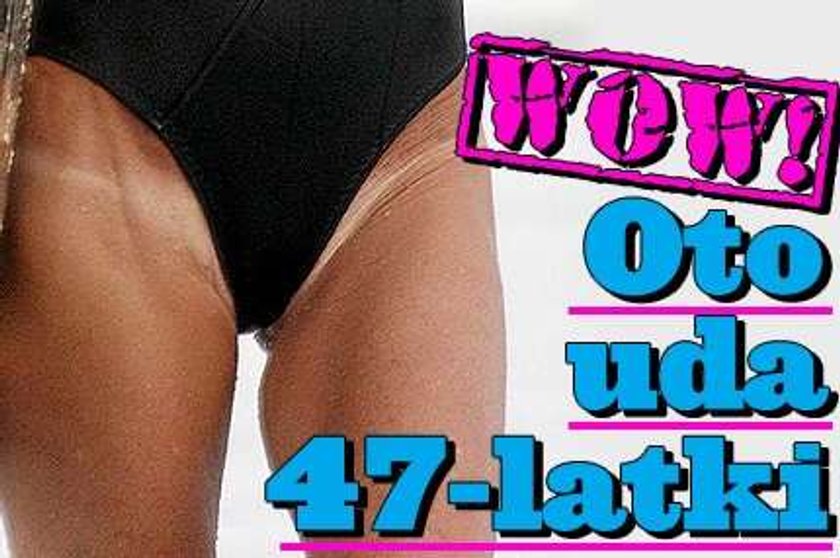 WOW! Oto uda 47-latki