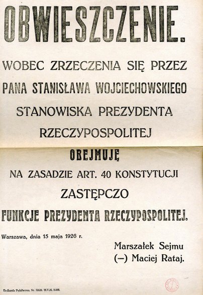 Obwieszczenie marszałka Sejmu Macieja Rataja o przejęciu obowiązków głowy państwa w związku z rezygnacją prezydenta Stanisława Wojciechowskiego