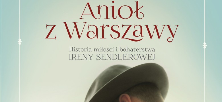 "Anioł z Warszawy". Zbeletryzowana historia Ireny Sendlerowej