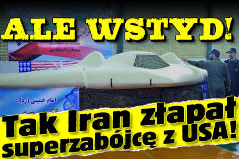 Ale wstyd! Tak Iran złapał superzabójcę z USA!