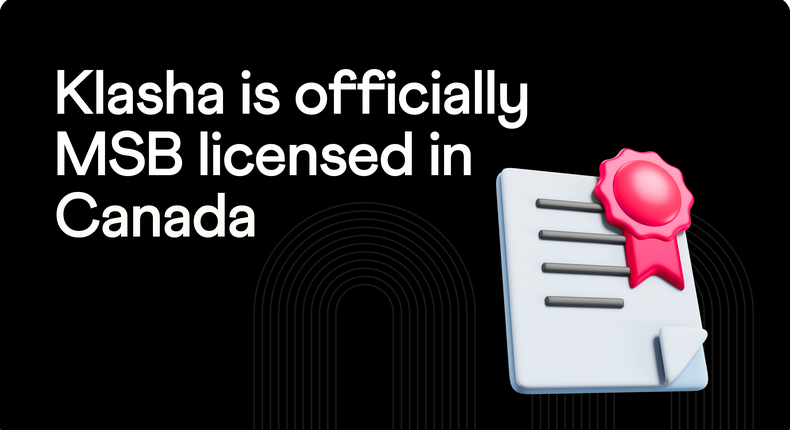 Klasha is officially MSB licensed in Canada