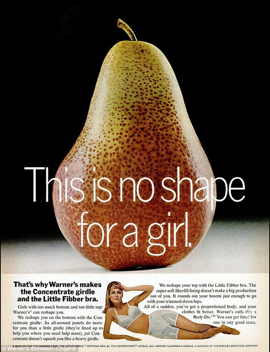 Warner’s reduced female body shape to fruit in 1967. It says it will help “girls with too much bottom and too little top.”