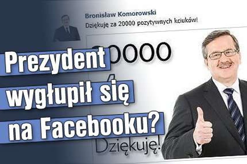 Prezydent wygłupił się na Facebooku?