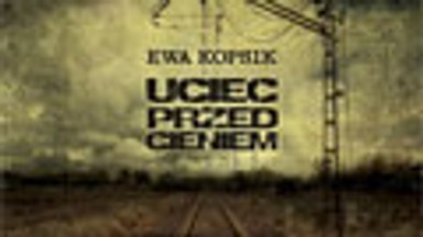 Uciec przed cieniem. Fragment książki