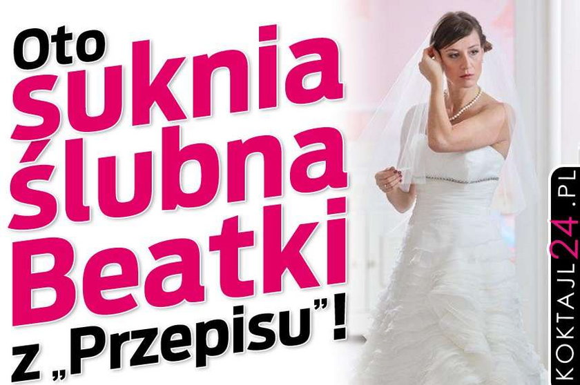 Oto suknia ślubna Beatki z "Przepisu"!